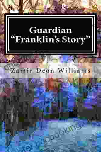 Guardian Franklin S Story Zamir Deon Williams