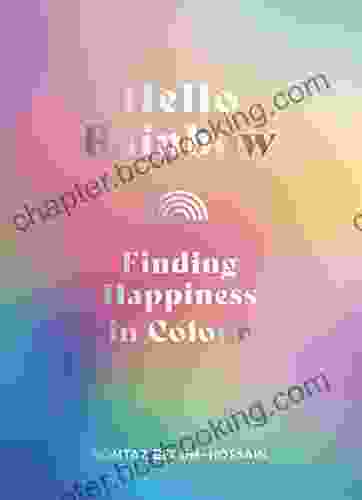 Hello Rainbow: Finding Happiness In Colour