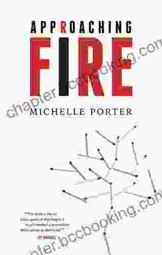 Approaching Fire Michelle Porter