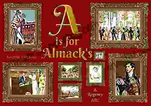 A Is For Almack S A Regency ABC