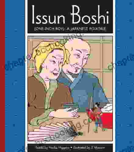 Issun Boshi (One Inch Boy): A Japanese Folktale (Folktales From Around The World)