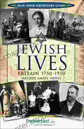 Jewish Lives: Britain 1750 1950 (How Your Ancestors Lived)