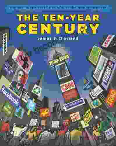 The Ten Year Century: Explaining The First Decade Of The New Millennium