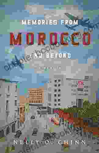 Memories From Morocco And Beyond
