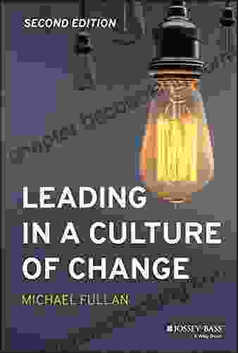 Leading In A Culture Of Change