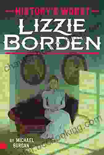 Lizzie Borden (History S Worst) Robin S Doak