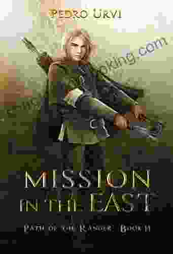 Mission In The East: (Path Of The Ranger 14)
