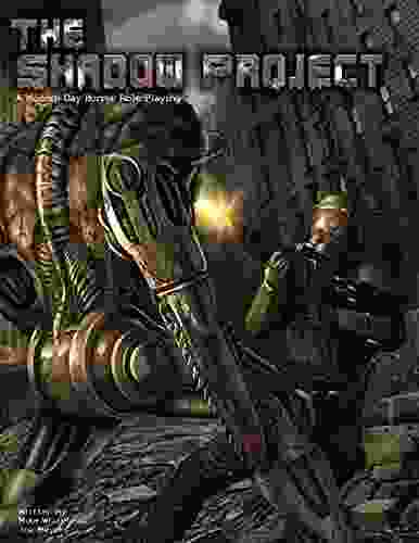 The Shadow Project: A Modern Day Horror Role Playing Game