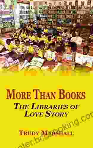 More Than Books: The Libraries Of Love Story