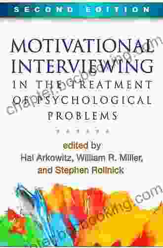 Motivational Interviewing In The Treatment Of Psychological Problems Second Edition (Applications Of Motivational Interviewing)