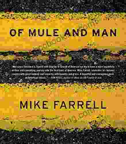 Of Mule And Man Mike Farrell