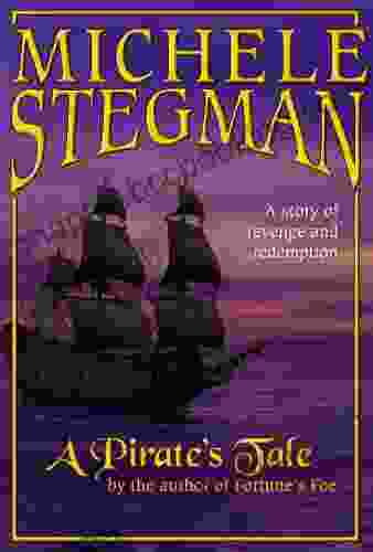 A Pirate S Tale Michele Stegman