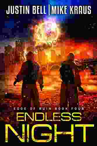 Endless Night: Edge Of Ruin 4: (A Post Apocalyptic EMP/CME Survival Thriller)