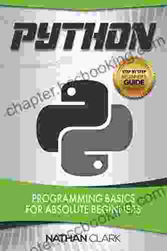 Python: Programming Basics For Absolute Beginners
