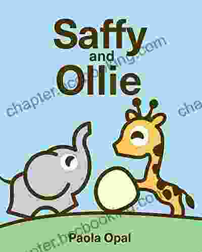 Saffy And Ollie (Saffy S Friends)