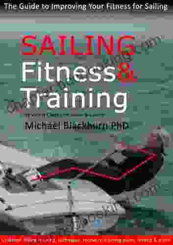 Sailing Fitness And Training Michael Blackburn