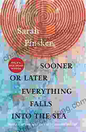 Sooner Or Later Everything Falls Into The Sea: Stories