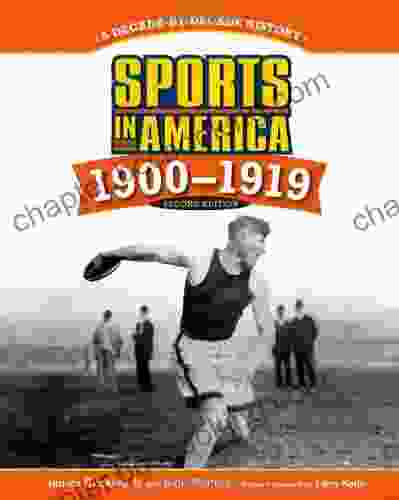 Sports In America 1900 1919 (Sports In America: Decade By Decade)