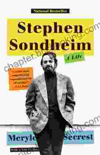 Stephen Sondheim: A Life Meryle Secrest