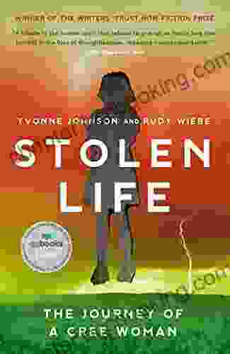 Stolen Life: The Journey Of A Cree Woman
