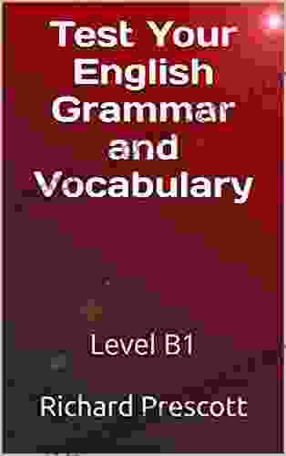 Test Your English Grammar And Vocabulary: Level B1