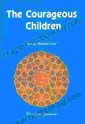 The Courageous Children (Muslim Children S Library)