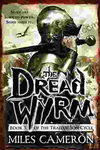 The Dread Wyrm (The Traitor Son Cycle 3)