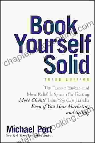 Yourself Solid: The Fastest Easiest And Most Reliable System For Getting More Clients Than You Can Handle Even If You Hate Marketing And Selling