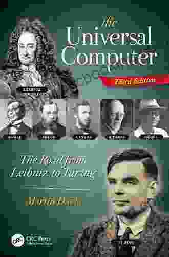 The Universal Computer: The Road From Leibniz To Turing Third Edition