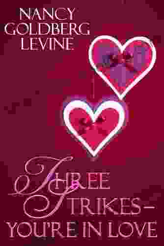 Three Strikes You Re In Love (Practically Perfect Heroes Short Story 1)