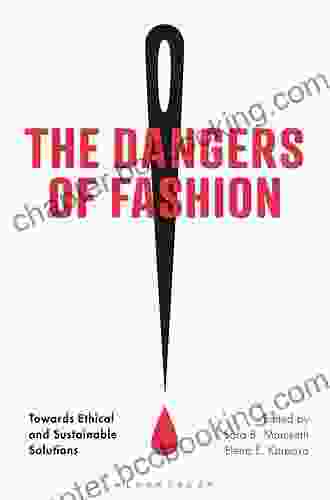 The Dangers Of Fashion: Towards Ethical And Sustainable Solutions
