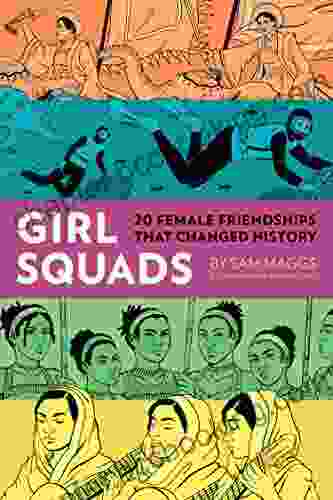 Girl Squads: 20 Female Friendships That Changed History