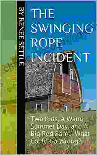 The Swinging Rope Incident (Life On Mesquite Lane Other Stories 1)