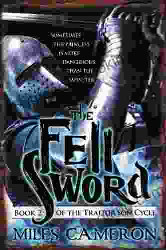 The Fell Sword (The Traitor Son Cycle 2)