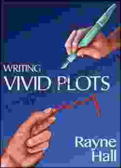 Writing Vivid Plots: Professional Techniques For Fiction Authors (Writer S Craft)