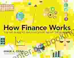 How Finance Works: The HBR Guide To Thinking Smart About The Numbers