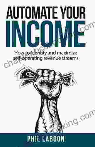 Automate Your Income: How To Identify And Maximize Self Operating Revenue Streams