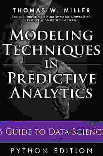 Marketing Data Science: Modeling Techniques In Predictive Analytics With R And Python (FT Press Analytics)