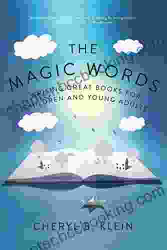 The Magic Words: Writing Great For Children And Young Adults