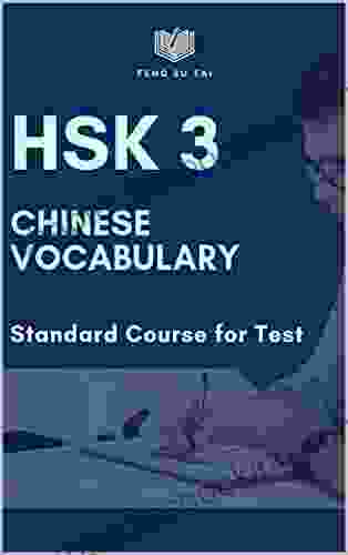 HSK 3 Chinese Vocabulary Standard Course For Test: Practicing Chinese Preparation For HSK 1 3 Exam Full Vocab Flashcards HSK3 300 Mandarin Words For Graded Reader New 2024 Study Guide With Pinyin