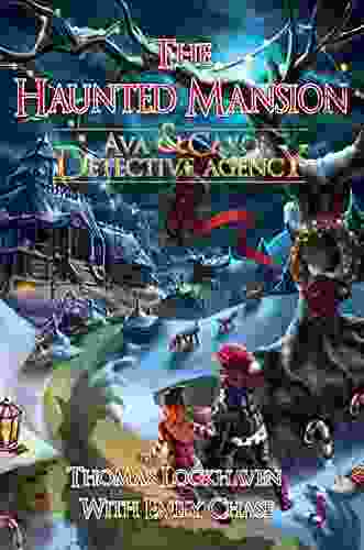 Ava Carol Detective Agency: The Haunted Mansion (A Christmas Mystery Story)