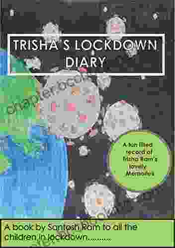 Trisha S Lockdown Diary Santosh Ram