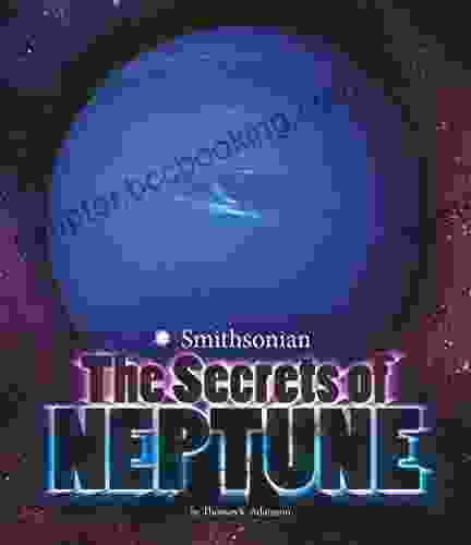 The Secrets Of Neptune (Planets)