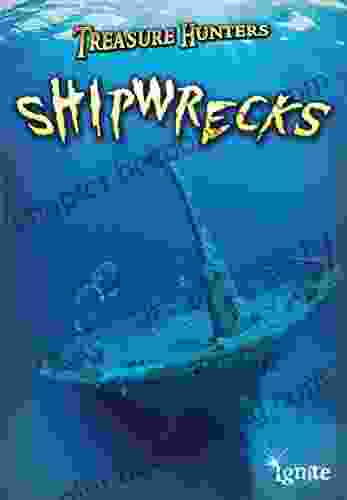 Shipwrecks (Treasure Hunters) Nick Hunter