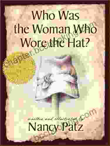 Who Was The Woman Who Wore The Hat?